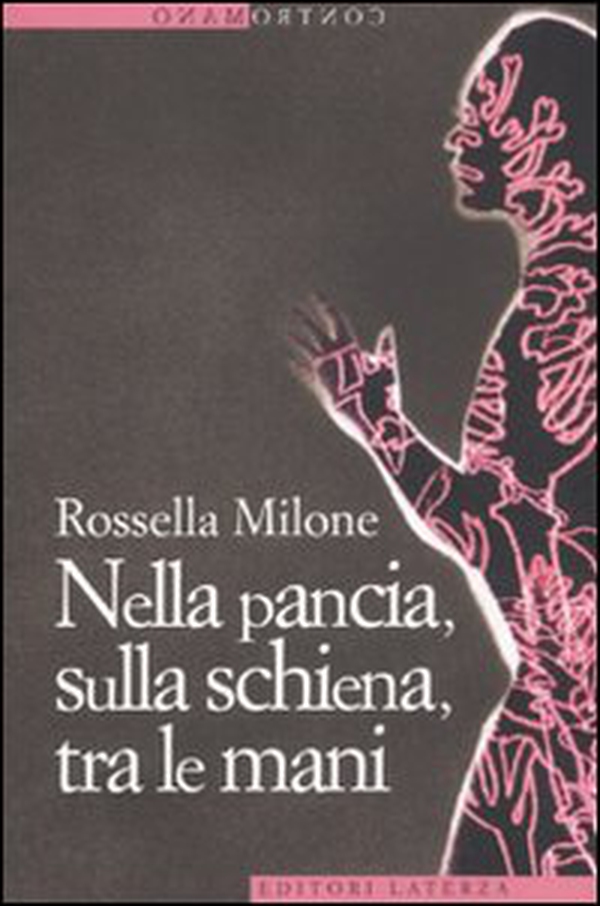 Nella pancia, sulla schiena, tra le mani - Librerie.coop Nella pancia, sulla schiena, tra le mani - Librerie.coop