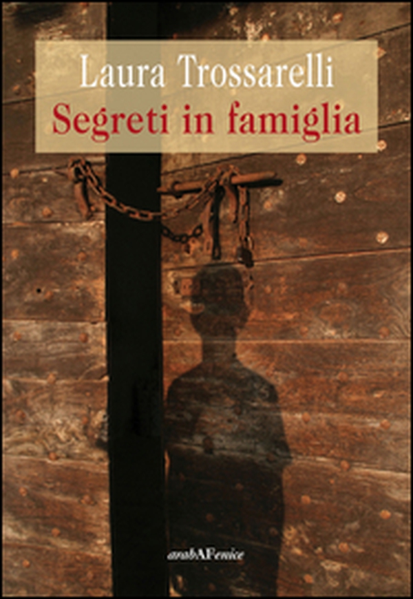 Segreti in famiglia - Librerie.coop Segreti in famiglia - Librerie.coop