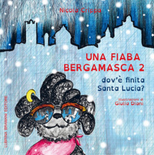 Una fiaba bergamasca - Librerie.coop Una fiaba bergamasca - Librerie.coop