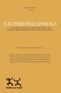 Il potere della parola. La carenza dialogica nelle relazioni tra utenti e operatori nell'istituzione psichiatrica - Librerie.coop Il potere della parola. La carenza dialogica nelle relazioni tra utenti e operatori nell'istituzione psichiatrica - Librerie.coop