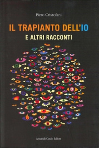 Il trapianto dell'io - Librerie.coop