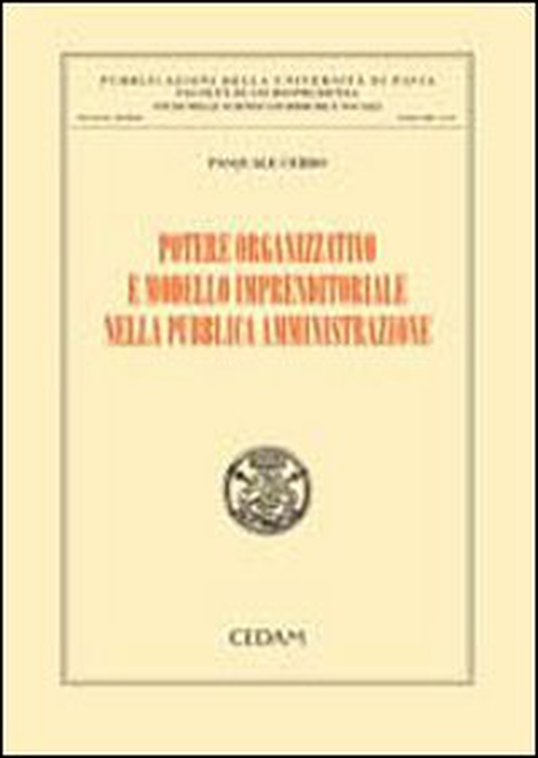 Potere organizzativo e modello imprenditoriale nella pubblica amministrazione - Librerie.coop