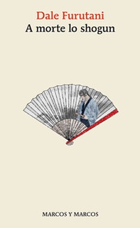 A morte lo shogun - Librerie.coop