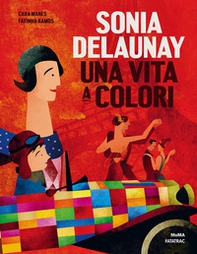 Sonia Delaunay. Una vita a colori - Librerie.coop