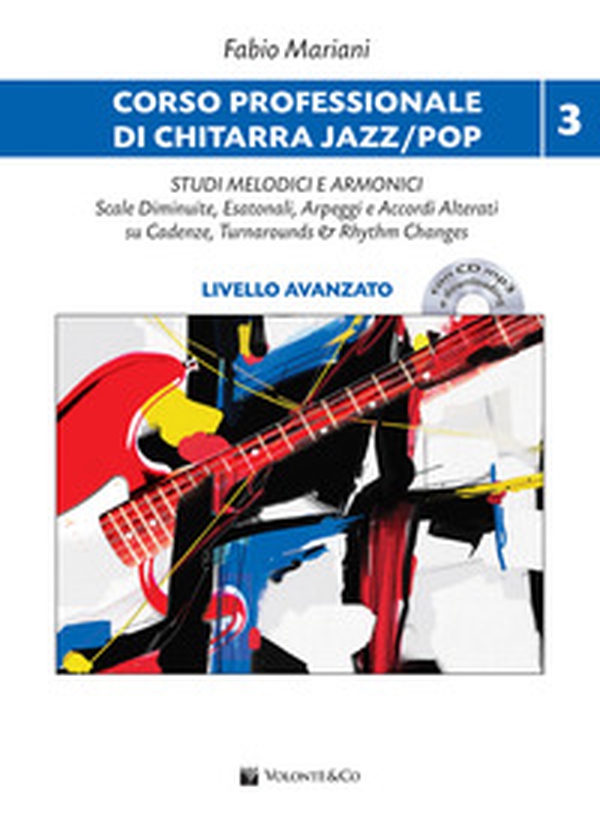 Corso professionale di chitarra jazz/pop - Vol. 3 - Librerie.coop Corso professionale di chitarra jazz/pop - Vol. 3 - Librerie.coop