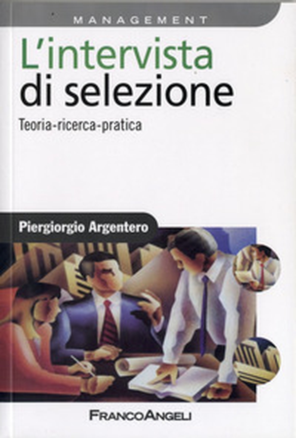 L'intervista di selezione. Teoria, ricerca, pratica - Librerie.coop L'intervista di selezione. Teoria, ricerca, pratica - Librerie.coop