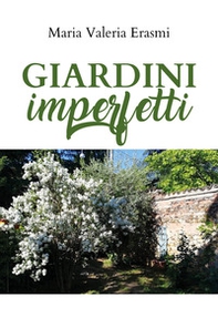 Giardini imperfetti - Librerie.coop