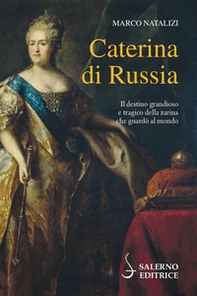 Caterina di Russia - Librerie.coop Caterina di Russia - Librerie.coop