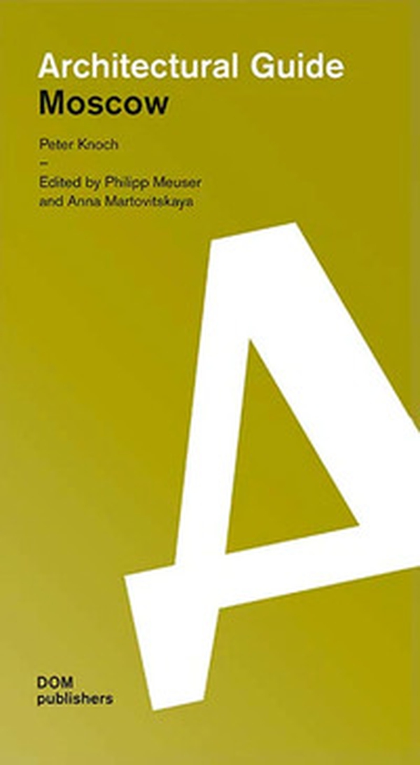 Moscow. Architectural guide - Librerie.coop Moscow. Architectural guide - Librerie.coop