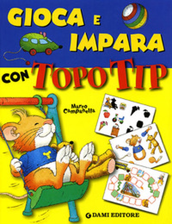 Gioca e impara con Topo Tip - Librerie.coop Gioca e impara con Topo Tip - Librerie.coop