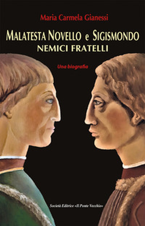 Malatesta Novello e Sigismondo. Nemici fratelli - Librerie.coop Malatesta Novello e Sigismondo. Nemici fratelli - Librerie.coop