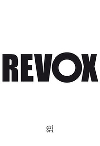 Revox di Federico Tiezzi dai ritratti di fine millennio (1986) a Vasari Le vite (2021-2023) - Librerie.coop