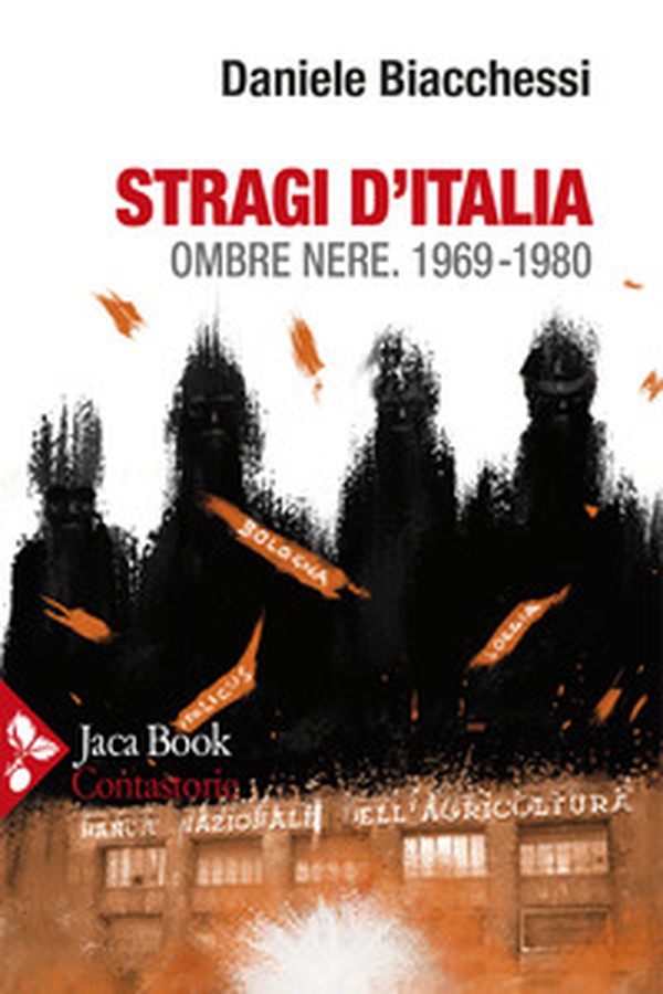 Stragi d'Italia. Ombre nere 1969-1980 - Librerie.coop Stragi d'Italia. Ombre nere 1969-1980 - Librerie.coop