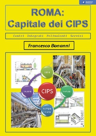 Roma. Capitale dei CIPS - Librerie.coop Roma. Capitale dei CIPS - Librerie.coop