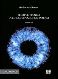 Teoria e tecnica dell'illuminazione d'interni - Librerie.coop