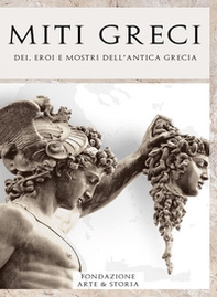 Miti greci. Dei, eroi e mostri dell'antica Grecia - Librerie.coop Miti greci. Dei, eroi e mostri dell'antica Grecia - Librerie.coop