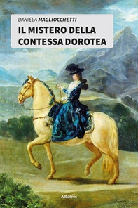 Il mistero della Contessa Dorotea - Librerie.coop