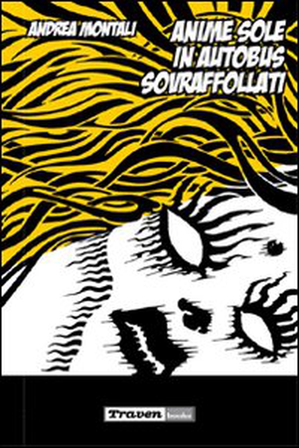 Anime sole in autobus sovraffollati - Librerie.coop Anime sole in autobus sovraffollati - Librerie.coop