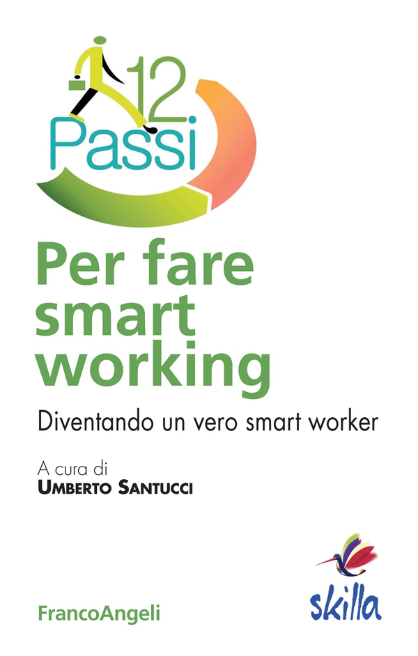 Dodici passi per fare smart working - Librerie.coop Dodici passi per fare smart working - Librerie.coop