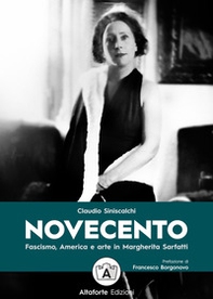 Novecento. Fascismo, America e arte in Margherita Sarfatti - Librerie.coop