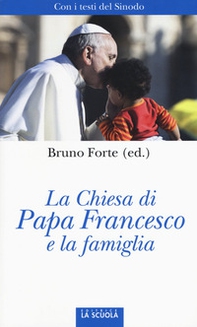 La Chiesa di papa Francesco e la famiglia - Librerie.coop