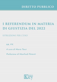 I referendum in materia di giustizia del 2022. Istruzioni per l'uso - Librerie.coop