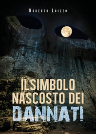 Il simbolo nascosto dei dannati - Librerie.coop