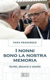 I Nonni sono la nostra memoria - Librerie.coop I Nonni sono la nostra memoria - Librerie.coop