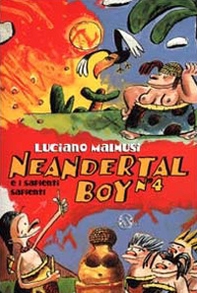 Neandertal Boy e i Sapienti-Sapienti - Librerie.coop