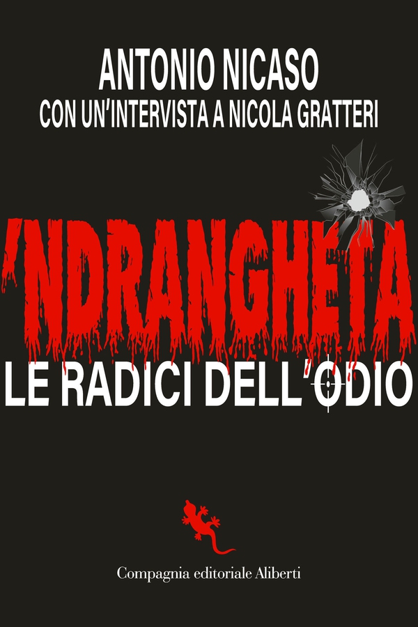 'Ndrangheta. Le radici dell'odio - Librerie.coop 'Ndrangheta. Le radici dell'odio - Librerie.coop