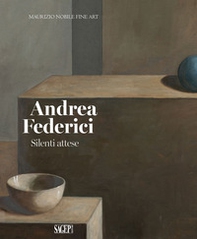 Andrea Federici. Silenti attese - Librerie.coop Andrea Federici. Silenti attese - Librerie.coop