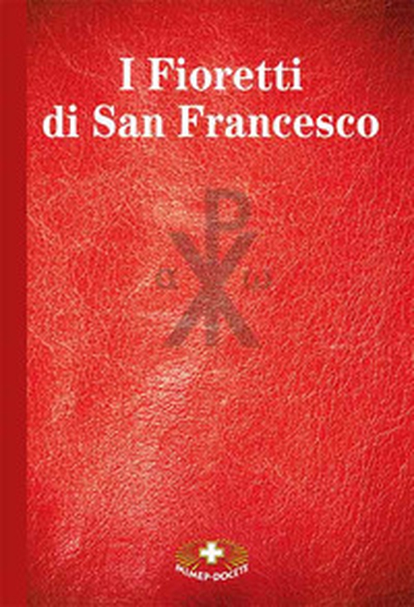 I fioretti di san Francesco - Librerie.coop I fioretti di san Francesco - Librerie.coop