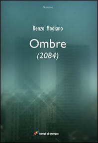 Ombre (2084) - Librerie.coop Ombre (2084) - Librerie.coop
