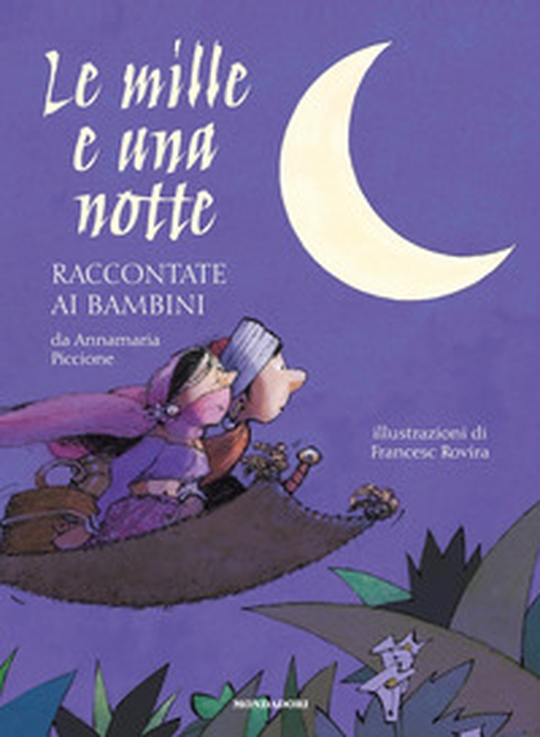 Le mille e una notte raccontate ai bambini - Librerie.coop Le mille e una notte raccontate ai bambini - Librerie.coop
