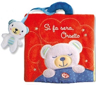 Si fa sera, Orsetto - Librerie.coop