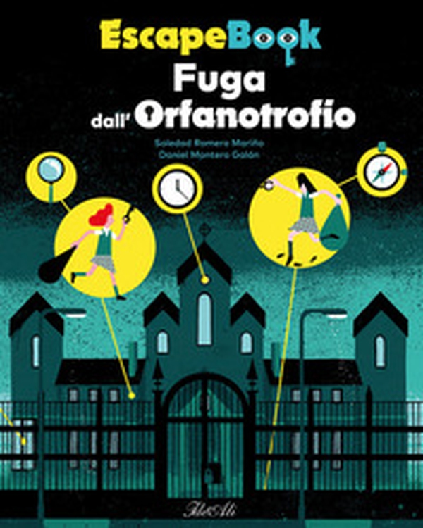 Fuga dall'orfanotrofio. Escape book - Librerie.coop Fuga dall'orfanotrofio. Escape book - Librerie.coop