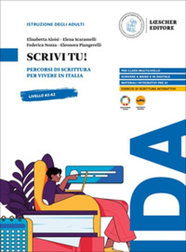 Scrivi tu! Percorsi di scrittura per vivere in Italia. Scrivi tu! - Librerie.coop Scrivi tu! Percorsi di scrittura per vivere in Italia. Scrivi tu! - Librerie.coop
