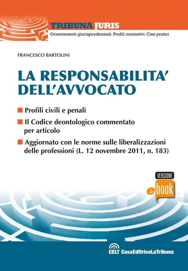 La responsabilità dell'avvocato - Librerie.coop La responsabilità dell'avvocato - Librerie.coop