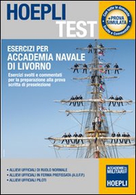 Esercizi per Accademia Navale di Livorno. Esercizi svolti e commentati per la preparazione alla prova scritta di preselezione - Librerie.coop Esercizi per Accademia Navale di Livorno. Esercizi svolti e commentati per la preparazione alla prova scritta di preselezione - Librerie.coop