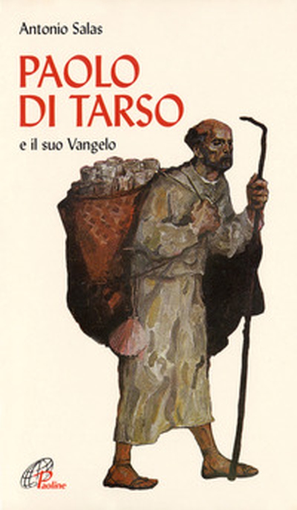 Paolo di Tarso e il «Suo vangelo» - Librerie.coop Paolo di Tarso e il «Suo vangelo» - Librerie.coop