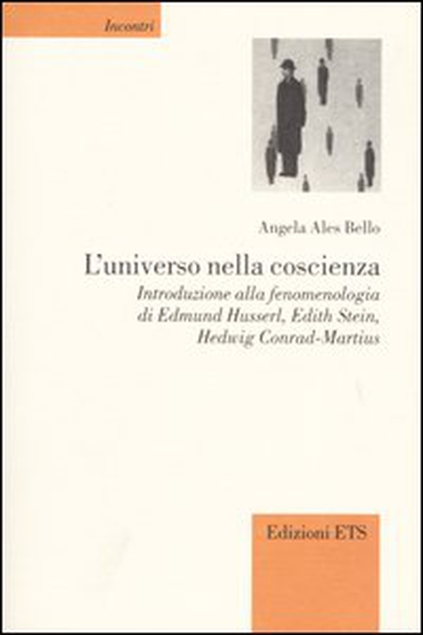 L'universo nella coscienza. Introduzione alla fenomenologia di Edmund Husserl, Edith Stein, Hedwig Conrad-Martius - Librerie.coop L'universo nella coscienza. Introduzione alla fenomenologia di Edmund Husserl, Edith Stein, Hedwig Conrad-Martius - Librerie.coop