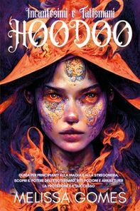 Incantesimi e talismani hoodoo - Librerie.coop