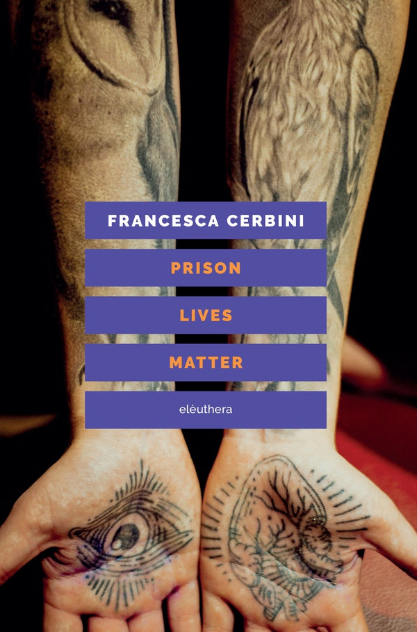Prison lives matter - Librerie.coop Prison lives matter - Librerie.coop