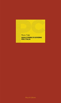 Quale forma di governo per l'Italia - Librerie.coop Quale forma di governo per l'Italia - Librerie.coop
