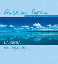 La gioia dell'incontro. ABC dell'arte di vivere - Librerie.coop La gioia dell'incontro. ABC dell'arte di vivere - Librerie.coop