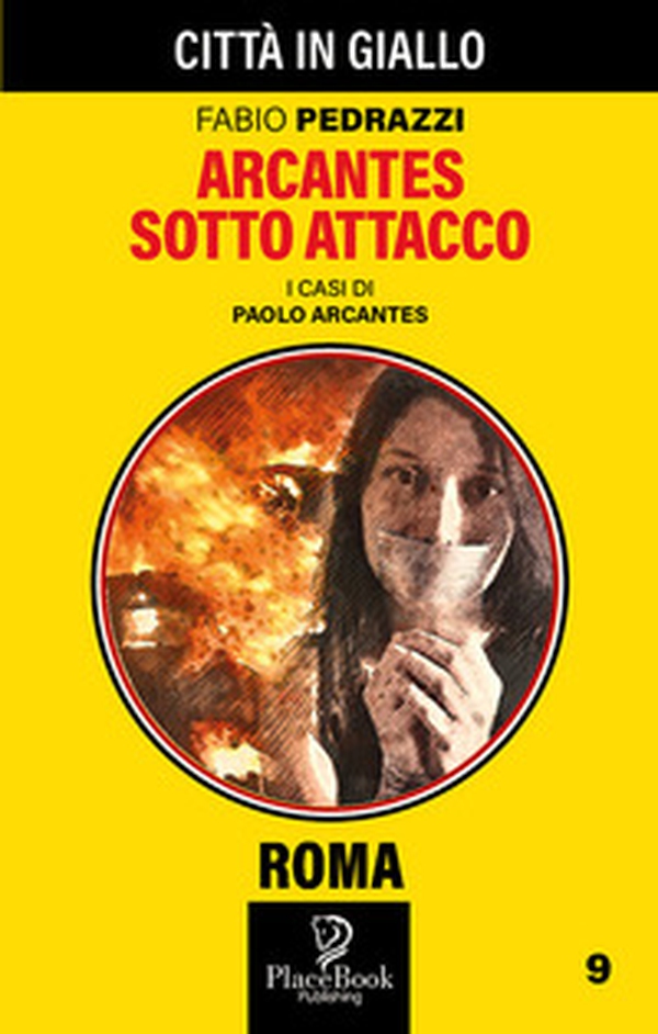 Arcantes sotto attacco. I casi di Paolo Arcantes - Librerie.coop Arcantes sotto attacco. I casi di Paolo Arcantes - Librerie.coop