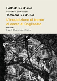 L'Inquisizione di fronte al Conte di Cagliostro. Dramma in 4 atti liberamente, ma fedelmente, tratto dagli Atti del Processo - Librerie.coop