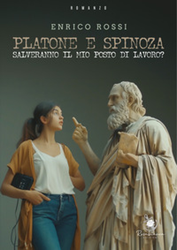 Platone e Spinoza salveranno il mio posto di lavoro? - Librerie.coop Platone e Spinoza salveranno il mio posto di lavoro? - Librerie.coop