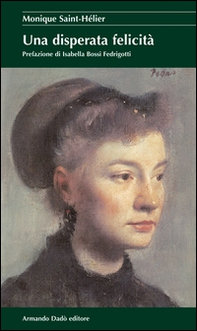 Una disperata felicità - Librerie.coop
