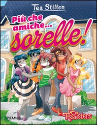 Più che amiche... sorelle! - Librerie.coop